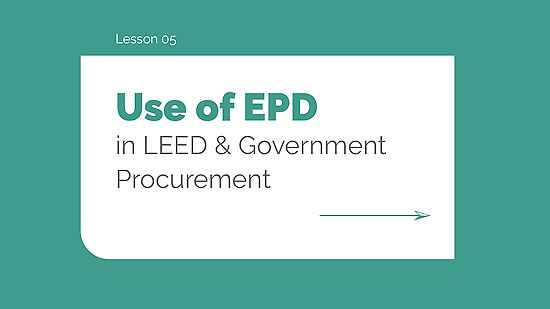 Use of EPD in LEED and Government Procurement